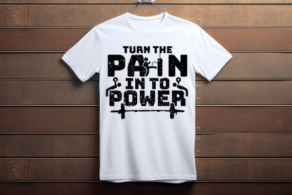 Turn Pain in to Power TShirt - Image 2